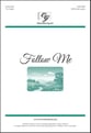 Follow Me SATB choral sheet music cover